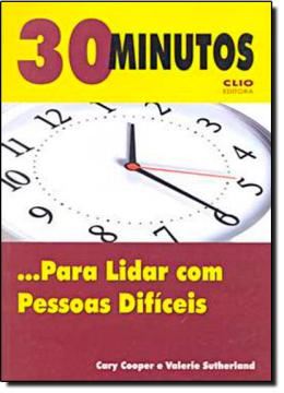 Imagem de  30 MINTOS PARA LIDAR COM PESSOAS DIFICEIS