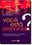 Imagem de VOCE ESTA PREPARADO? 
