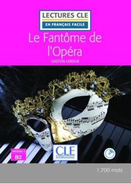 Imagem de LE FANTOME DE L´OPERA - NIVEAU B2 - LIVRE + AUDIO TELECHARGEABLE - 2EME ED.