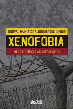 Imagem de XENOFOBIA - MEDO E REJEICAO AO ESTRANGEIRO