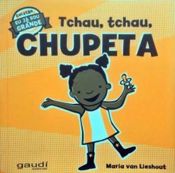 Picture of TCHAU, TCHAU, CHUPETA