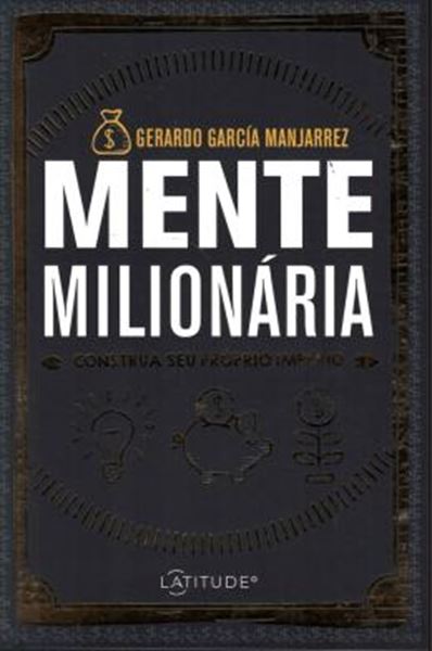 Picture of MENTE MILIONARIA - CONSTRUA SEU PROPRIO IMPERIO