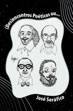 Imagem de (DES)ENCONTROS POETICOS OU...