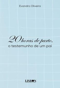 Imagem de 20 HORAS DE PARTO - O TESTEMUNHO DE UM PAI