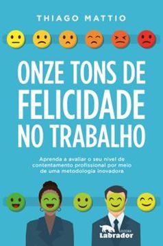 Imagem de ONZE TONS DE FELICIDADE NO TRABALHO
